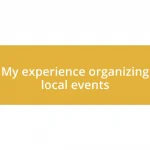 My experience organizing local events