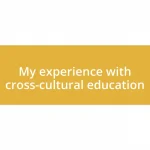 My experience with cross-cultural education