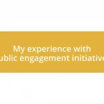 My experience with public engagement initiatives