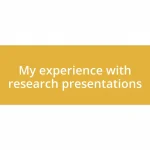 My experience with research presentations