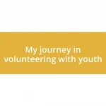 My journey in volunteering with youth