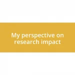 My perspective on research impact