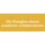 My thoughts about academic collaborations