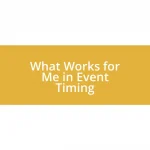 What Works for Me in Event Timing